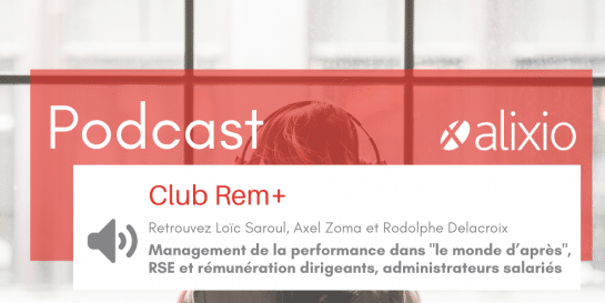 Podcast Rémunération : Management de la performance, impact RSE et rôle des ARS