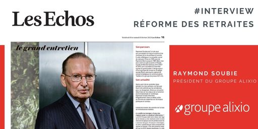 Réforme des Retraites : Interview de Raymond Soubie dans Les Echos