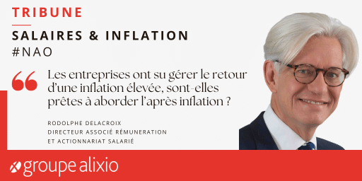Tribune Inflation et Salaires par Rodolphe Delacroix - Alixio 09 2023